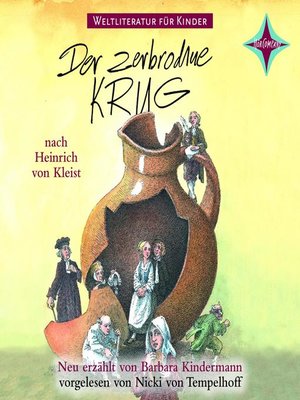cover image of Weltliteratur für Kinder--Der zerbrochene Krug von Heinrich von Kleist